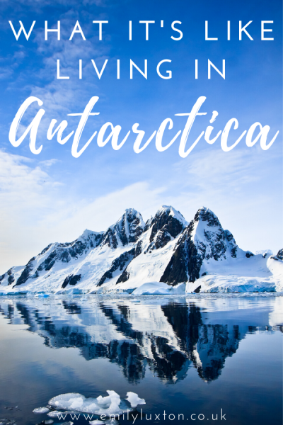 What it's Like Living and Working in Antarctica