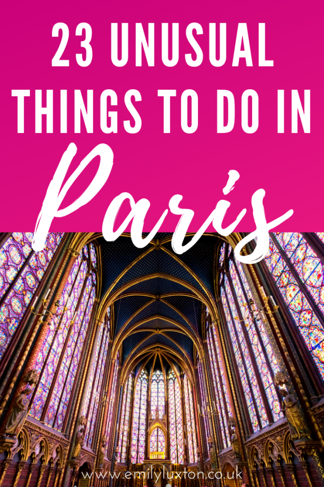23 Unusual Things to do in Paris Off the Beaten Path