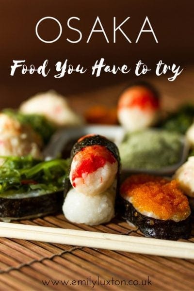 Five Foods You Have to Try in Osaka
