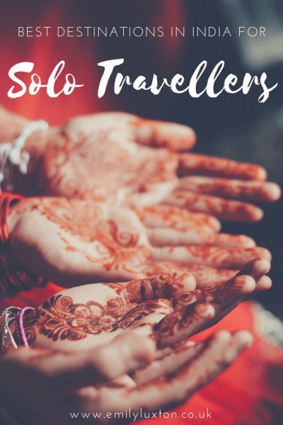 21 of the Best Destinations in India for Solo Female Travellers