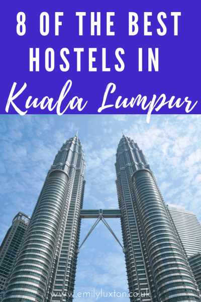 8 of the Very Best Hostels in Kuala Lumpur for 2023