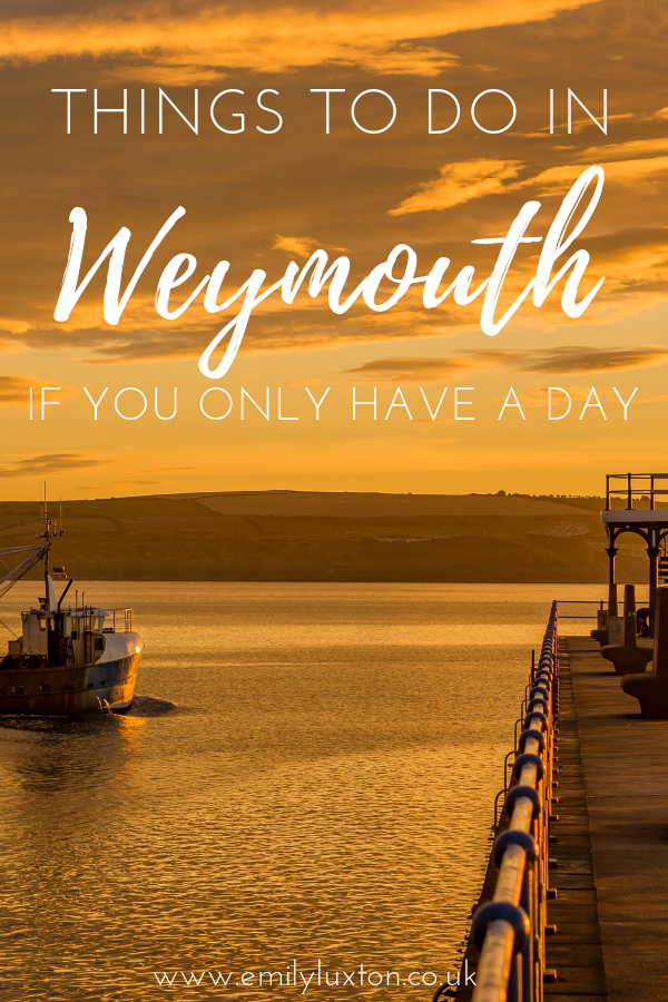 Things to do in Weymouth if you only have one day