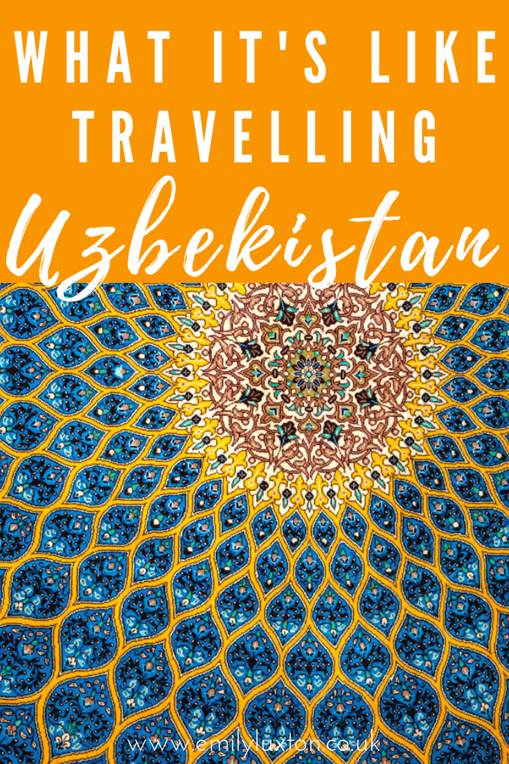 What It's Like Travelling Uzbekistan