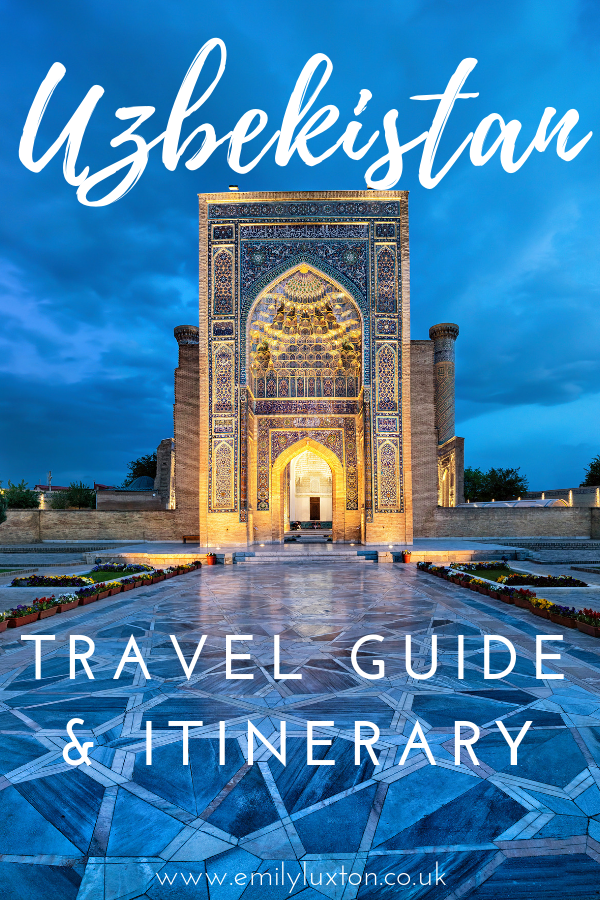Uzbekistan Travel Advice and Itinerary