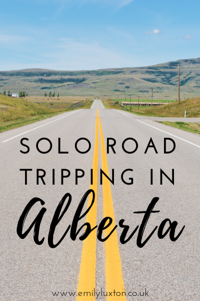 Solo Road Tripping in Canada