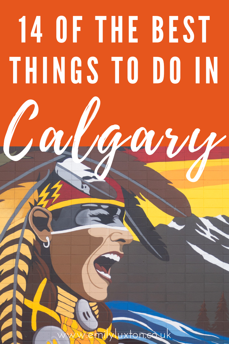 14 of the Best Things to do in Calgary