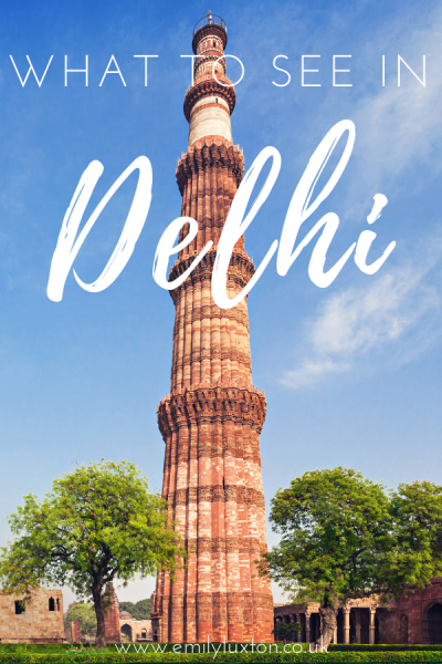 What to See and Do in Delhi