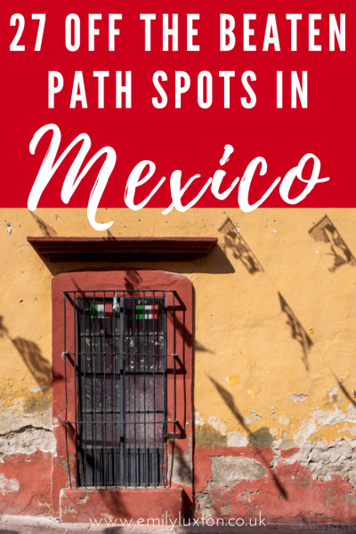 Mexico off the beaten path