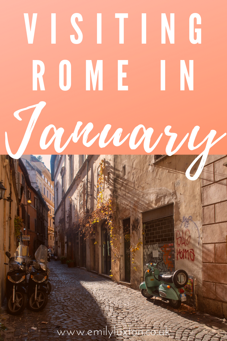 Rome in January Why you Should go + Everything you Need to Know