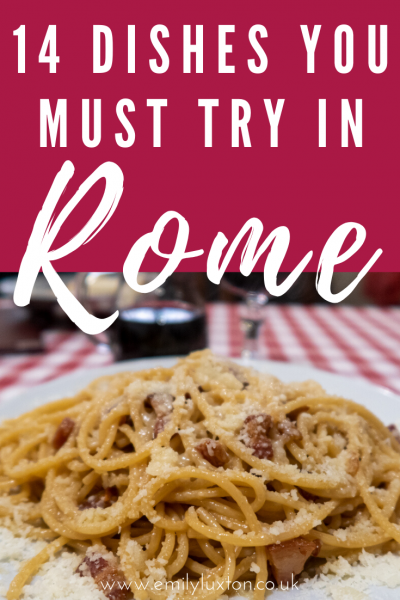 What to Eat in Rome 14 Must Try Dishes