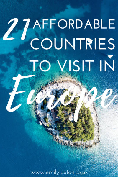 Affordable Countries to Visit in Europe