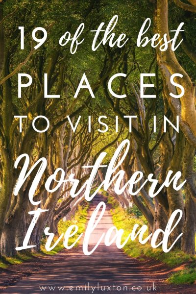 19 Amazing Places to Visit in Northern Ireland