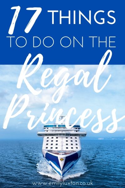 Activities and Entertainment Options for a Regal Princess Sea Day