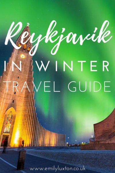 Reykavk winter city break guide and travel tips